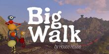 V�deo Big Walk