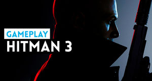 Vídeo Gameplay comentado Hitman 3