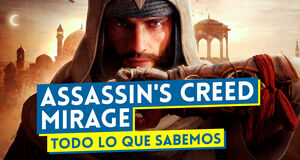 Vídeo Assassin's Creed Mirage: Todo lo que sabemos