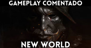 Vídeo Gameplay comentado New World