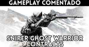 Vídeo Gameplay comentado Sniper Ghost Warrior Contracts