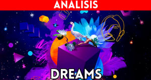 Vídeo Videoanálisis Dreams